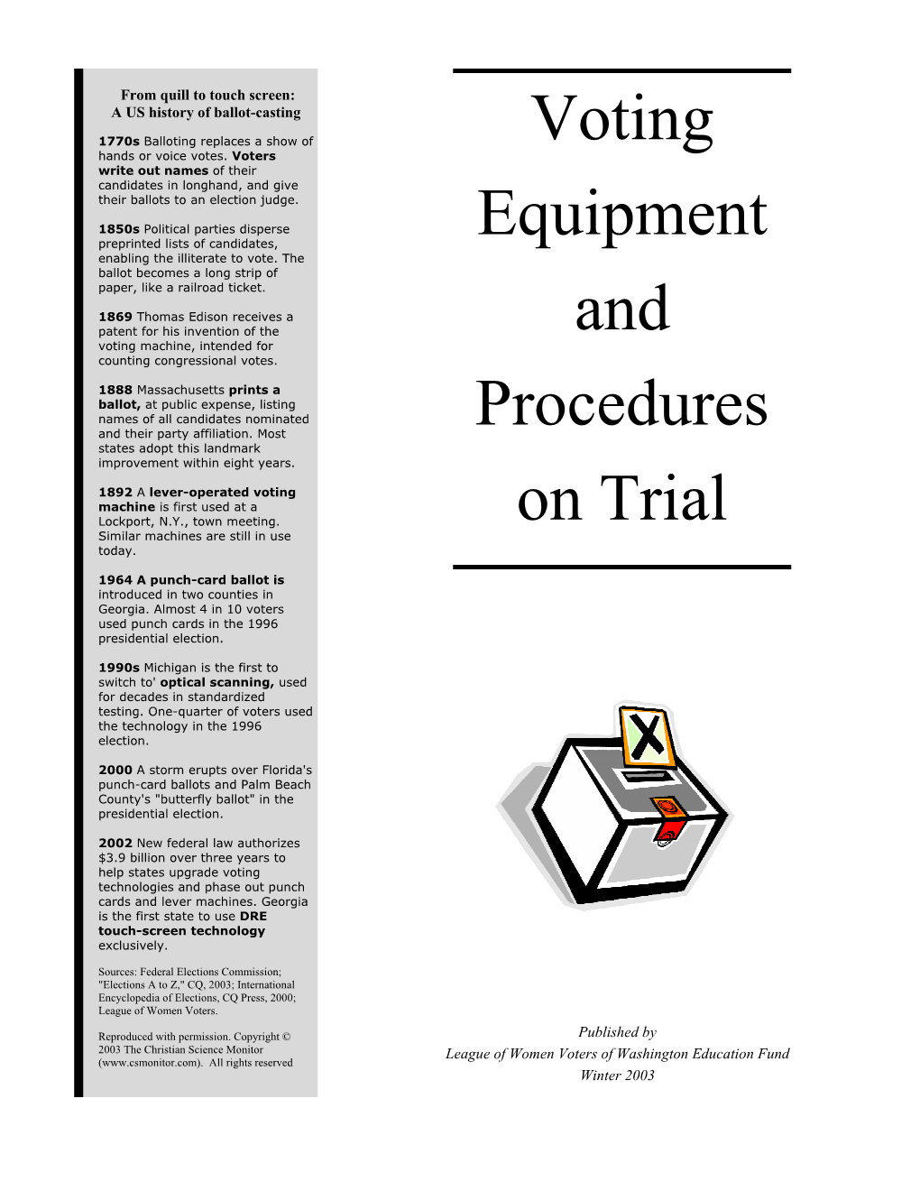 Voting Equipment and Procedures on Trial