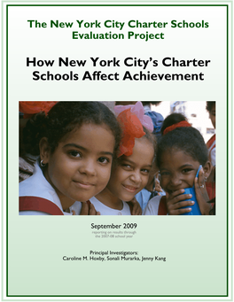 HOW NEW YORK CITY's CHARTER SCHOOLS AFFECT ACHIEVEMENT Caroline M