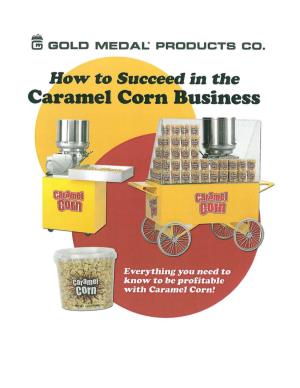 For Caramel Corn Cheese Corn and “Gourmet Popcorn”, Too!