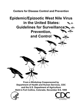 Epidemic/Epizootic West Nile Virus in the United States: Guidelines for Surveillance, Prevention, and Control