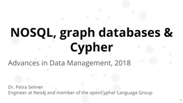 NOSQL, Graph Databases & Cypher