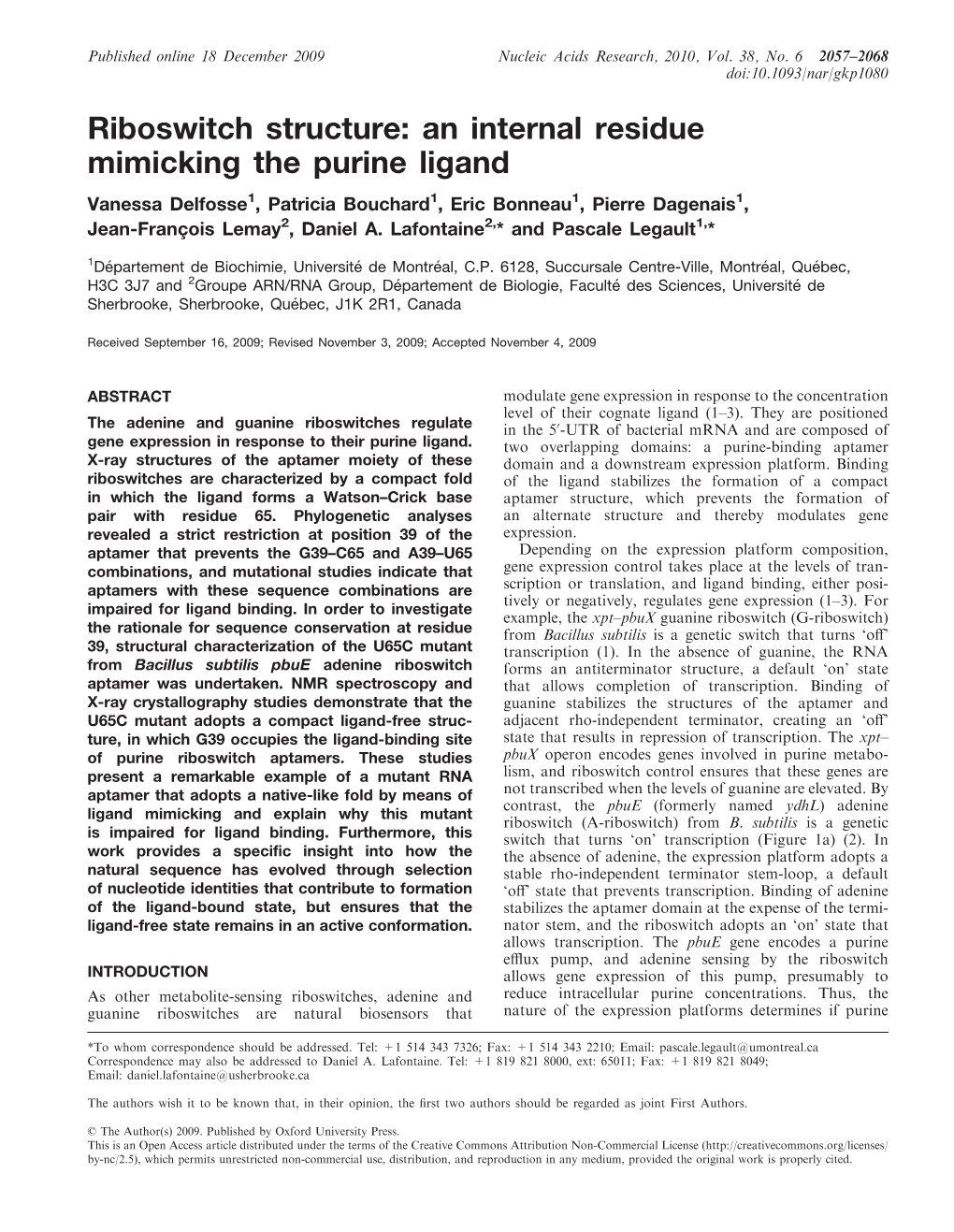 An Internal Residue Mimicking the Purine Ligand Vanessa Delfosse1, Patricia Bouchard1, Eric Bonneau1, Pierre Dagenais1, Jean-Franc¸ Ois Lemay2, Daniel A
