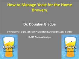 How to Manage Yeast for the Home Brewery