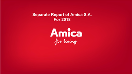 Separate Report of Amica S.A. for 2018 Separate Report of Amica S.A
