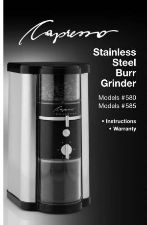 Stainless Steel Burr Grinder Models # 580 Models # 585