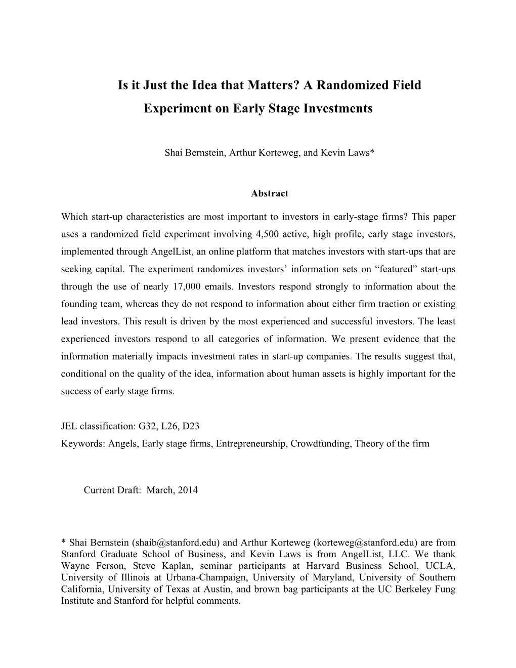 A Randomized Field Experiment on Early Stage Investments