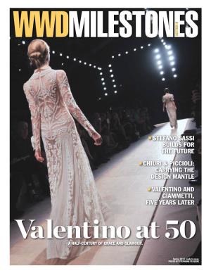 VALENTINO and GIAMMETTI, FIVE YEARS LATER Valentino at 50 a HALF-CENTURY of GRACE and GLAMOUR