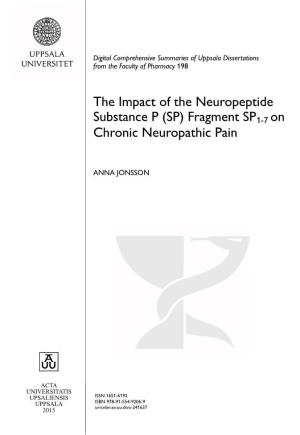 The Impact of the Neuropeptide Substance P (SP) Fragment SP1-7 on Chronic Neuropathic Pain