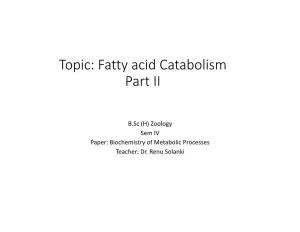 Fatty Acid Catabolism Part II