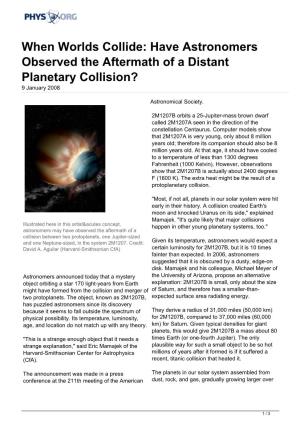 When Worlds Collide: Have Astronomers Observed the Aftermath of a Distant Planetary Collision? 9 January 2008