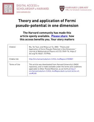 Theory and Application of Fermi Pseudo-Potential in One Dimension