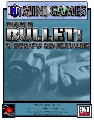 With a Bullet: a Gun-Fu Adventure by Corey Reid
