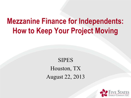 Mezzanine Finance for Independents: How to Keep Your Project Moving