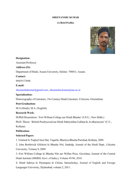 Designation: Assistant Professor Address (O): Department of Hindi, Assam University, Silchar- 788011, Assam