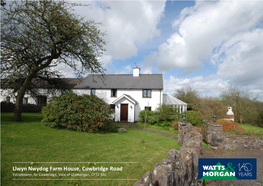Llwyn Nwydog Farm House, Cowbridge Road Ystradowen, Nr Cowbridge, Vale of Glamorgan, CF72 9JU