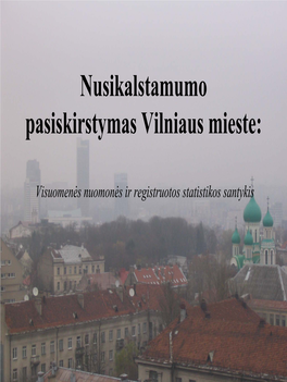 Nusikalstamumo Pasiskirstymas Vilniaus Mieste