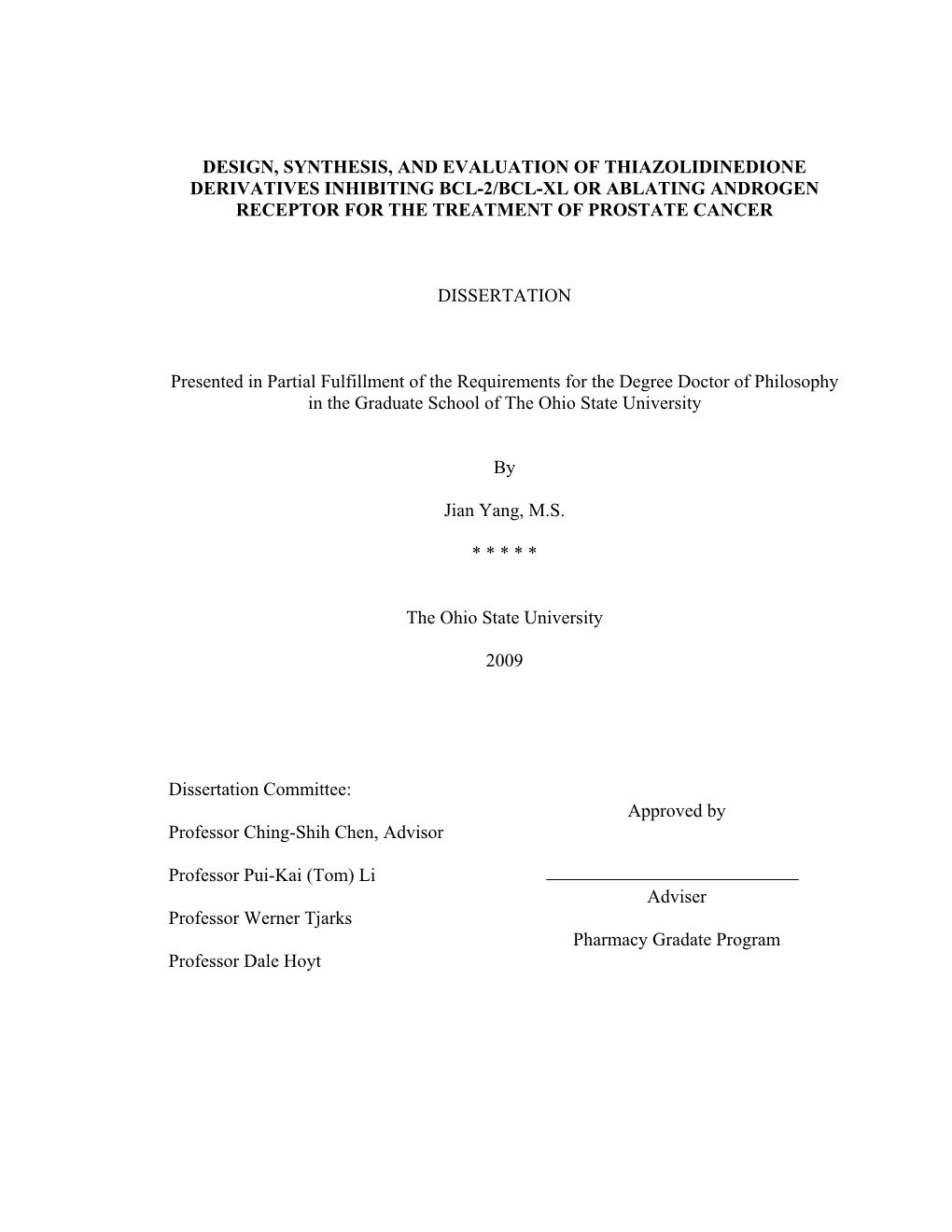 Design, Synthesis, and Evaluation of Thiazolidinedione Derivatives Inhibiting Bcl-2/Bcl-Xl Or Ablating Androgen Receptor for the Treatment of Prostate Cancer