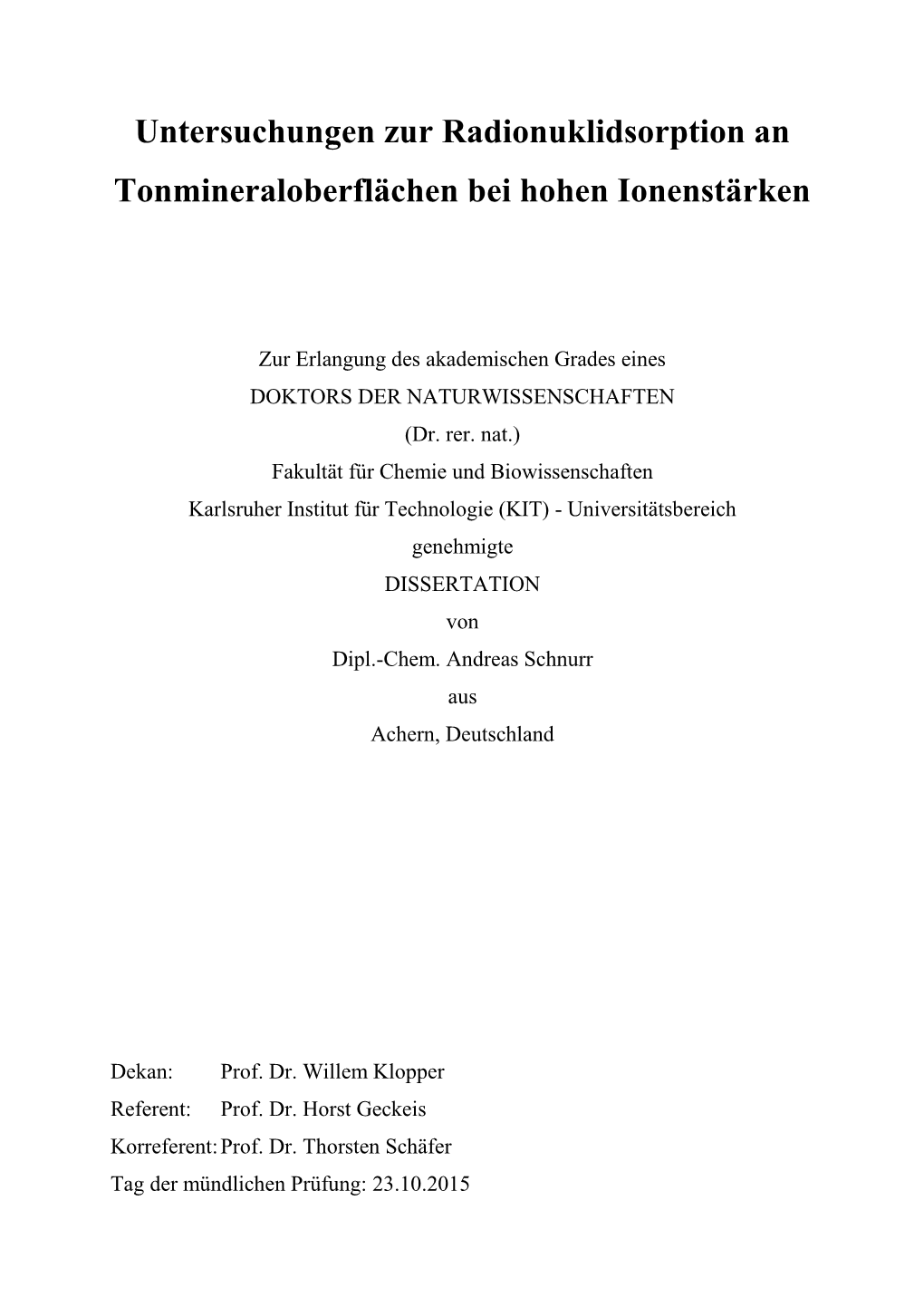 Untersuchungen Zur Radionuklidsorption an Tonmineraloberflächen Bei Hohen Ionenstärken