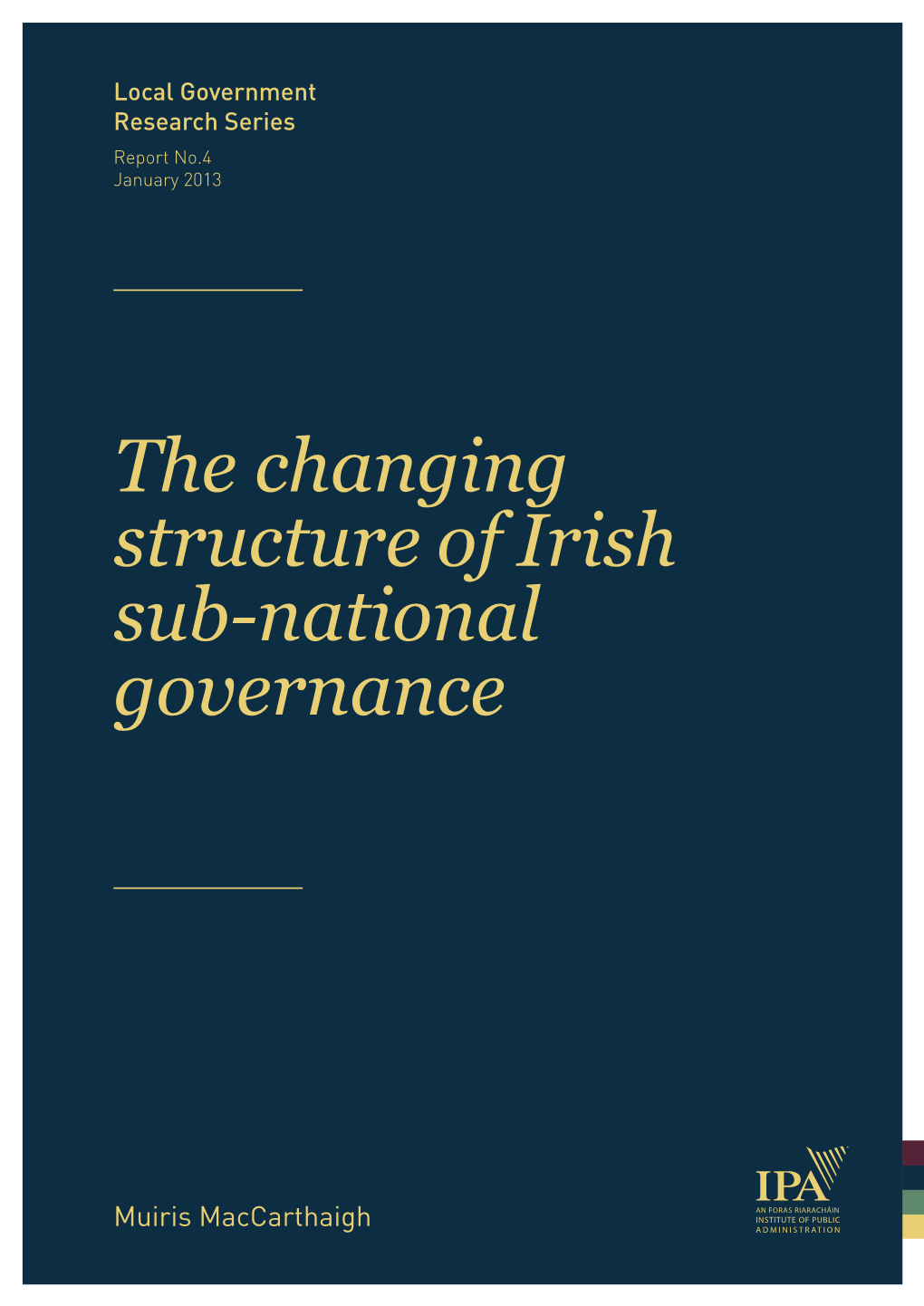 The Changing Structure of Irish Sub-National Governance