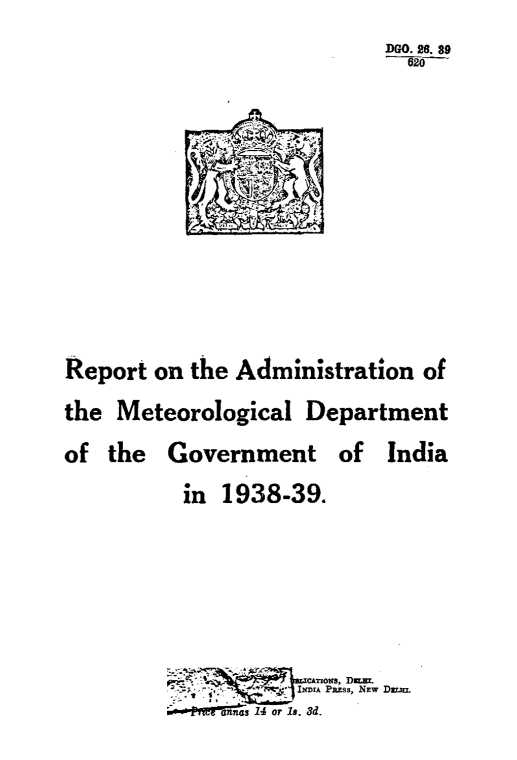 In 1938-39. the ·Meteorological Depar~Ment