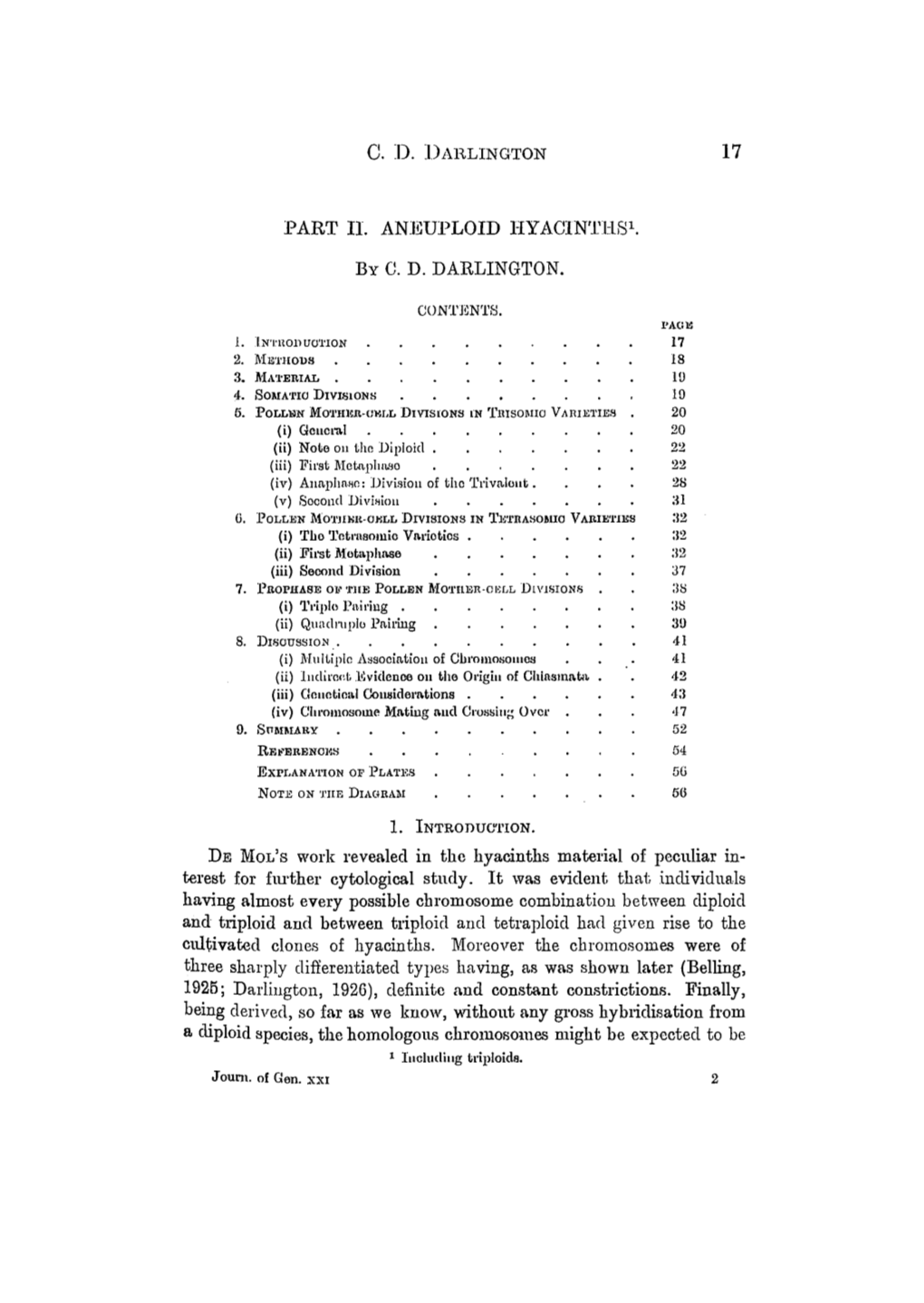 Meiosis in Polyploids the Number of Long Chromosomes with a Second Constriction (Darlington, 1926) Was Identified It Is Denoted by the Letter L I