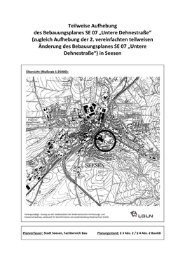 Teilweise Aufhebung Des Bebauungsplanes SE 07 „Untere Dehnestraße“ (Zugleich Aufhebung Der 2