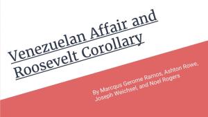 Venezuelan Affair and Roosevelt Corollary