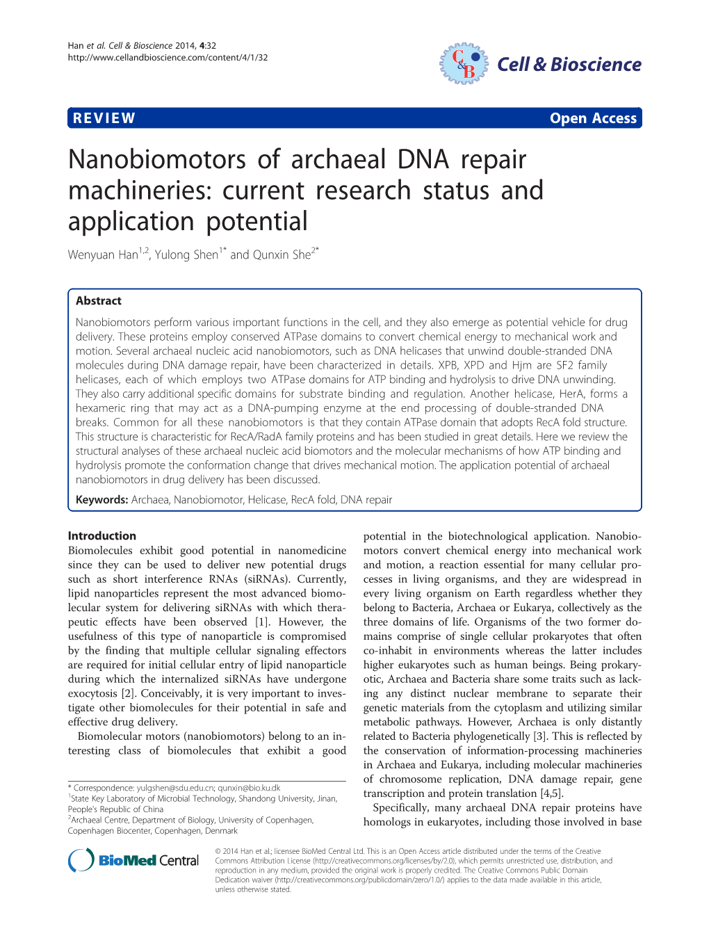 VIEW Open Access Nanobiomotors of Archaeal DNA Repair Machineries: Current Research Status and Application Potential Wenyuan Han1,2, Yulong Shen1* and Qunxin She2*