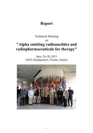 Alpha Emitting Radionuclides and Radiopharmaceuticals for Therapy"