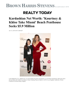 Kardashian Net Worth: 'Kourtney & Khloe Take Miami'