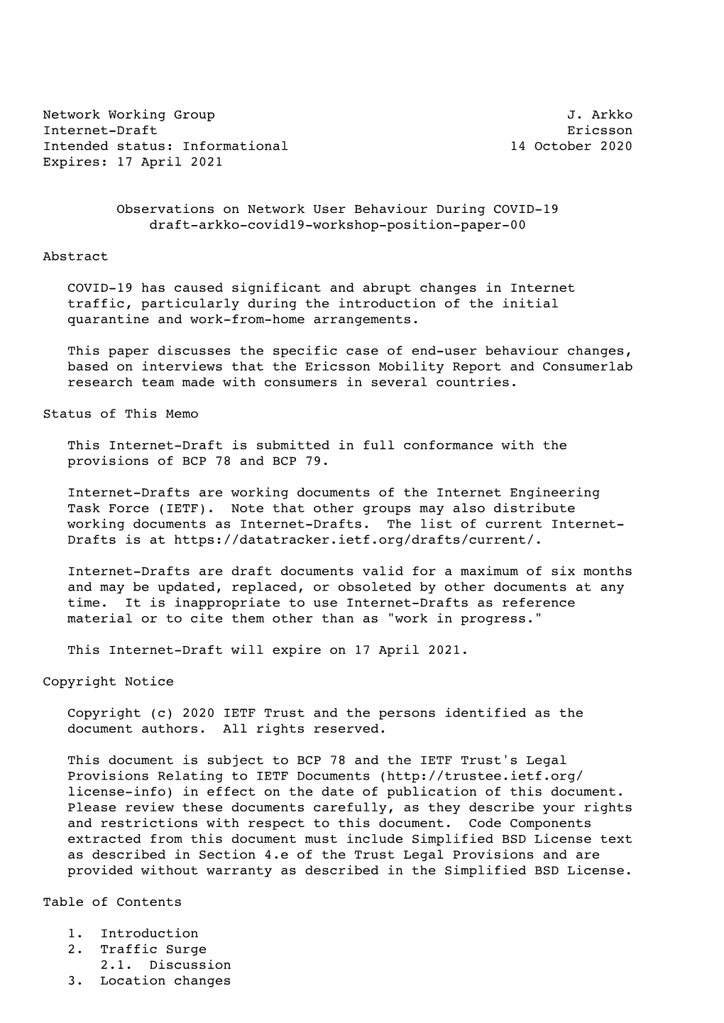 Network Working Group J. Arkko Internet-Draft Ericsson Intended Status: Informational 14 October 2020 Expires: 17 April 2021