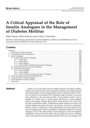 A Critical Appraisal of the Role of Insulin Analogues in the Management of Diabetes Mellitus Ralph Oiknine, Marla Bernbaum and Arshag D