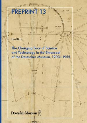 The Chaning Face of Science and Technology in the Ehrensaal of The