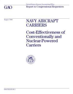 NAVY AIRCRAFT CARRIERS Cost-Effectiveness of Conventionally and Nuclear-Powered Carriers