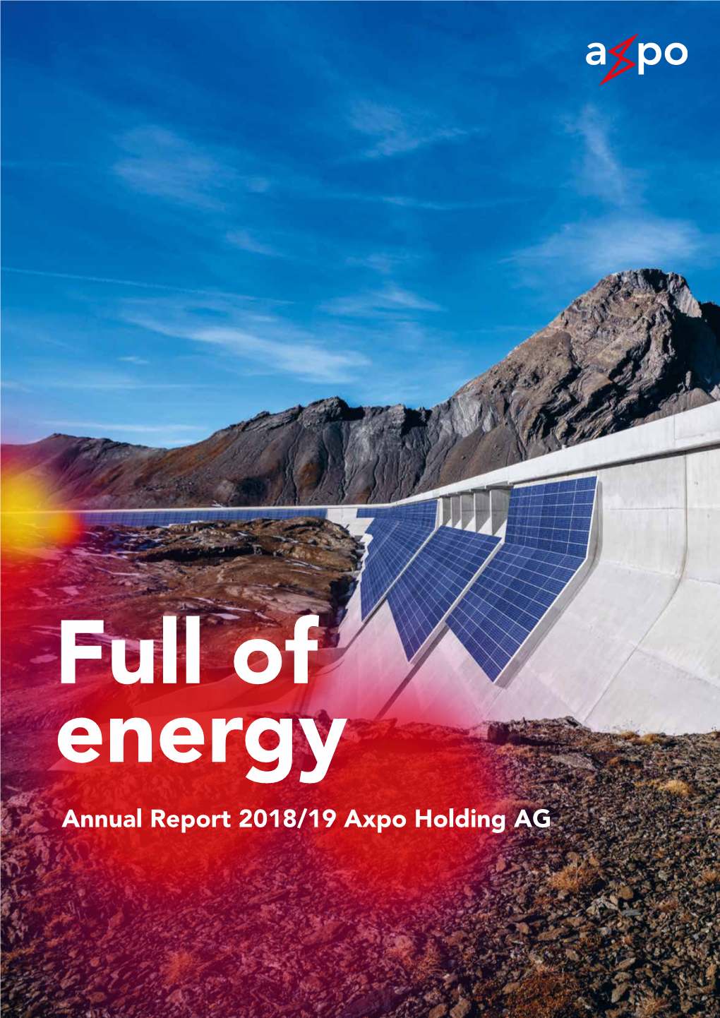 Annual Report 2018/19 Axpo Holding AG Axpo Results Up: Outstanding Trading Result and Success with Renewables