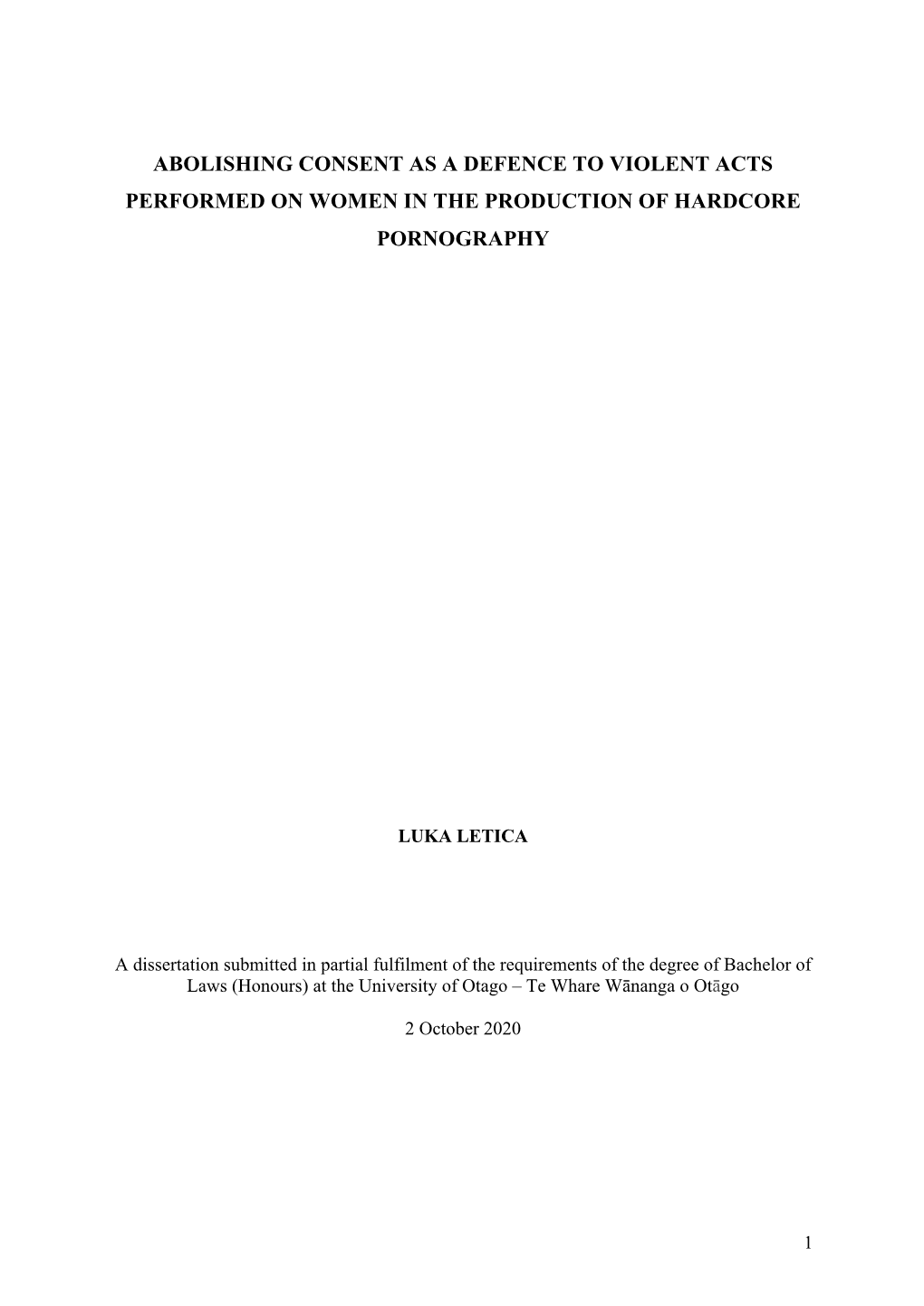 Abolishing Consent As a Defence to Violent Acts Performed on Women in the Production of Hardcore Pornography