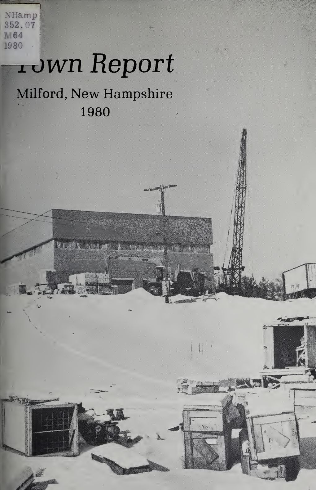 Annual Report of the Town of Milford, New Hampshire