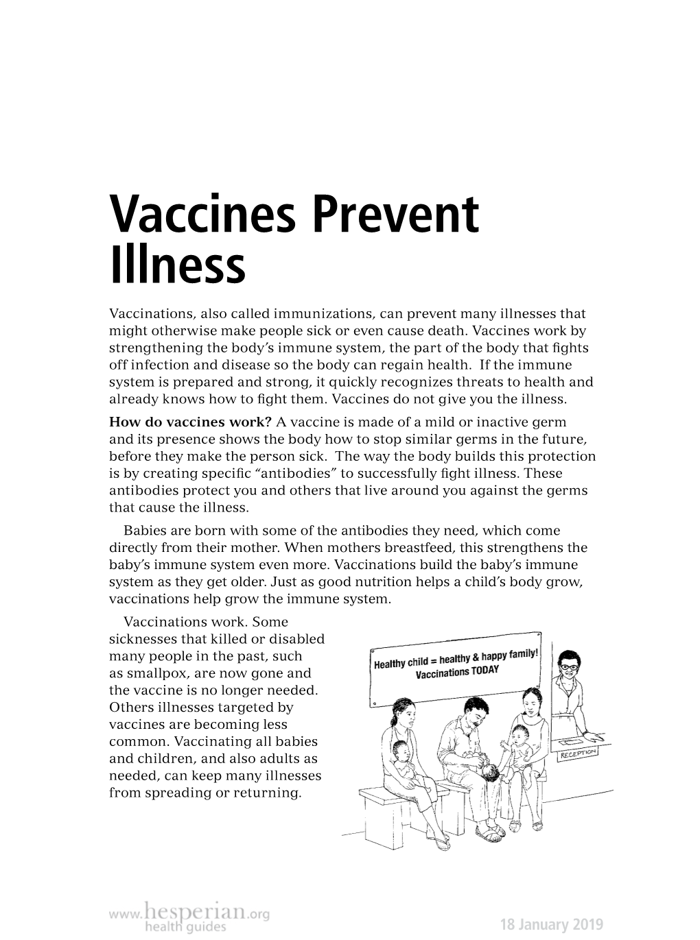 Vaccines Prevent Illness Vaccinations, Also Called Immunizations, Can Prevent Many Illnesses That Might Otherwise Make People Sick Or Even Cause Death