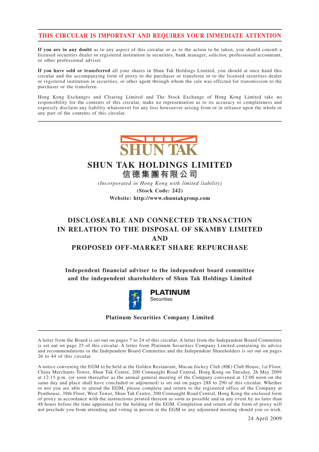 SHUN TAK HOLDINGS LIMITED 信德集團有限公司 (Incorporated in Hong Kong with Limited Liability) (Stock Code: 242) Website