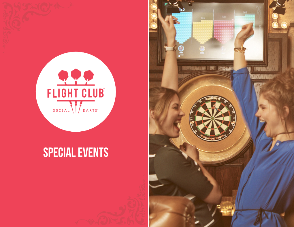 Special EVENTS What Is Flight Club?