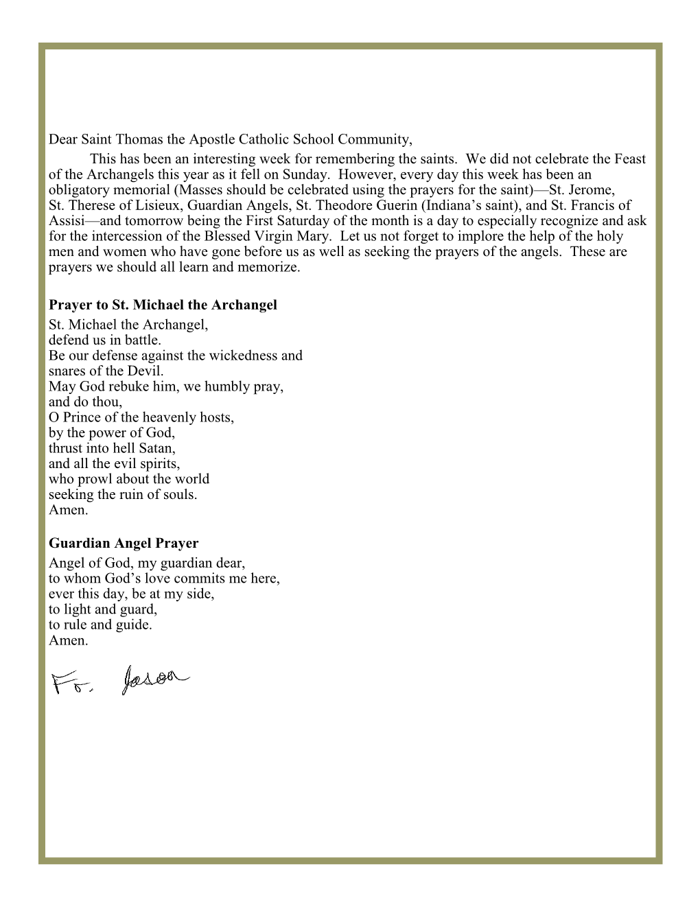 Dear Saint Thomas the Apostle Catholic School Community, This Has Been an Interesting Week for Remembering the Saints. We Did N