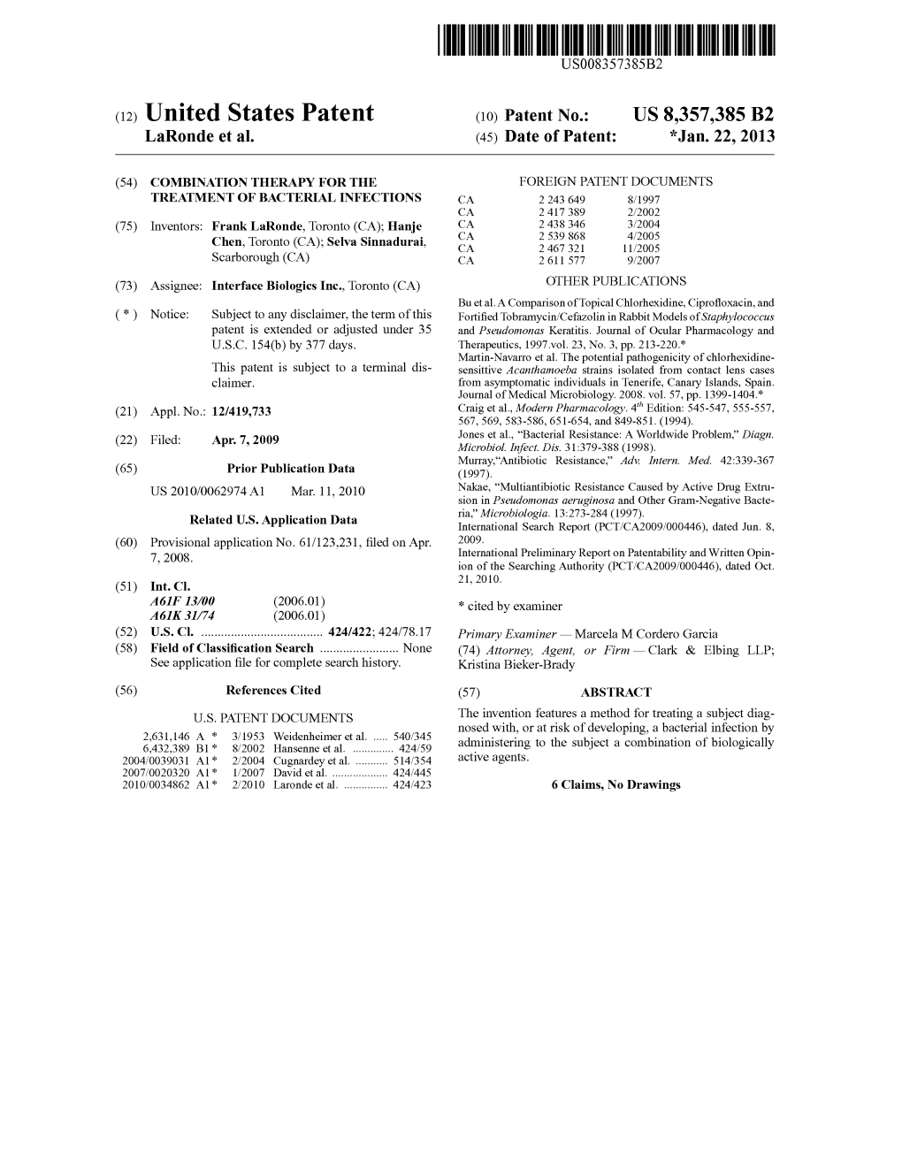 (12) United States Patent (10) Patent No.: US 8,357,385 B2 Laronde Et Al