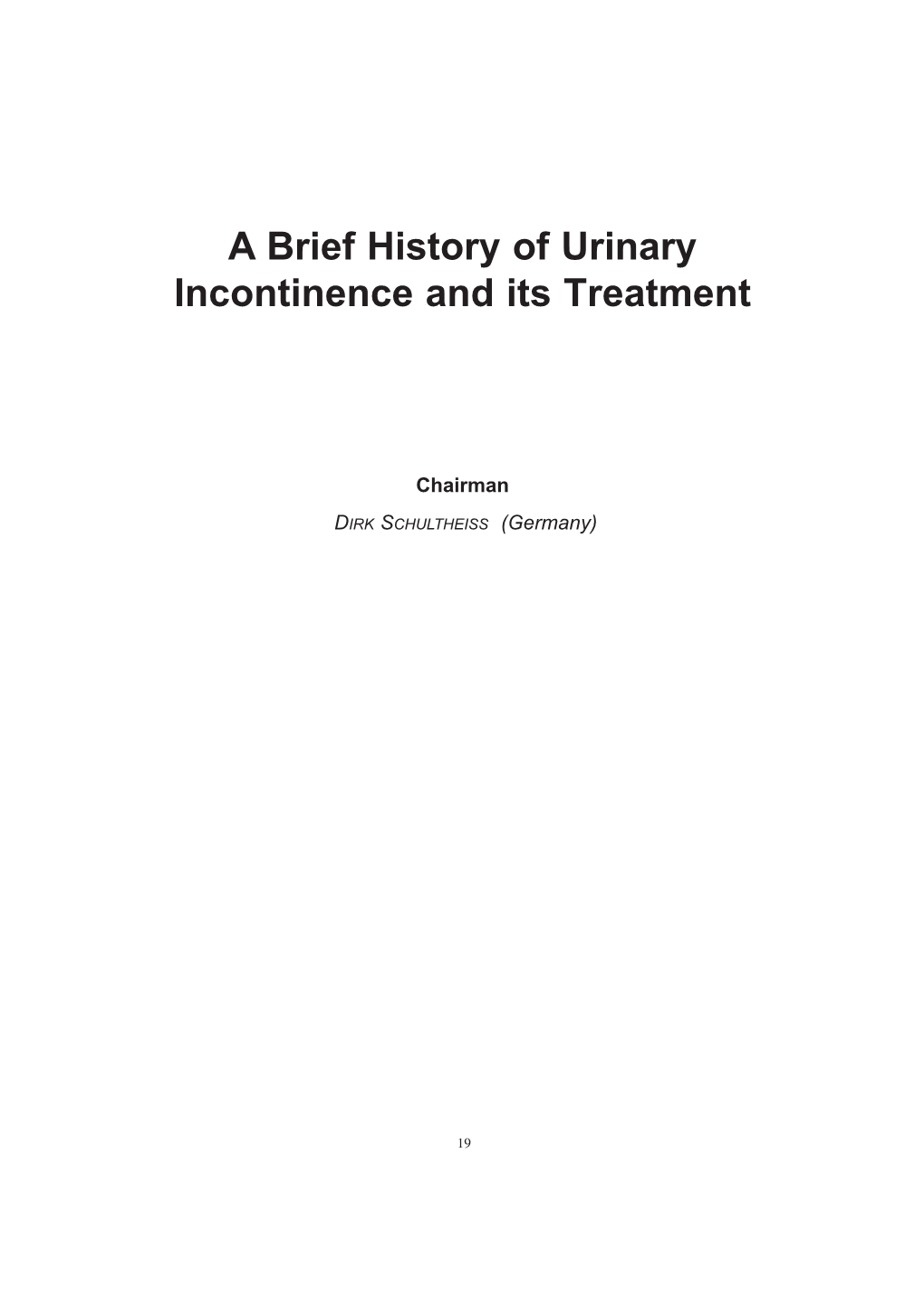 A Brief History of Urinary Incontinence and Its Treatment