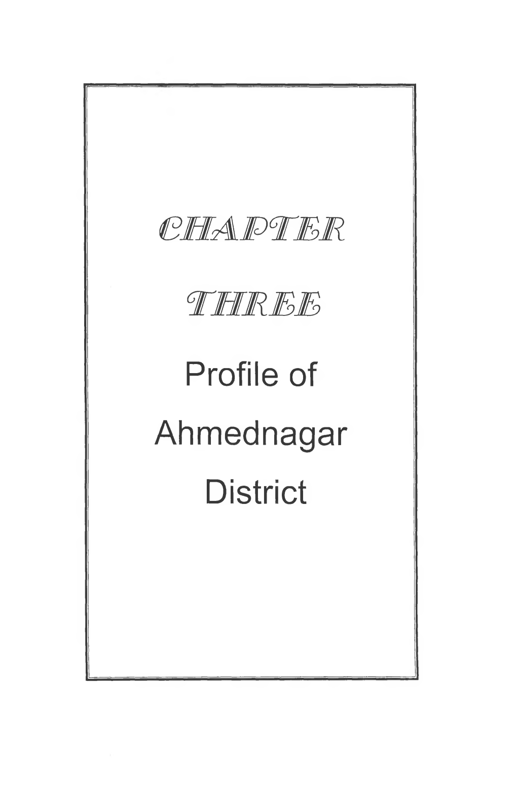 Profile of Ahmednagar District Contents