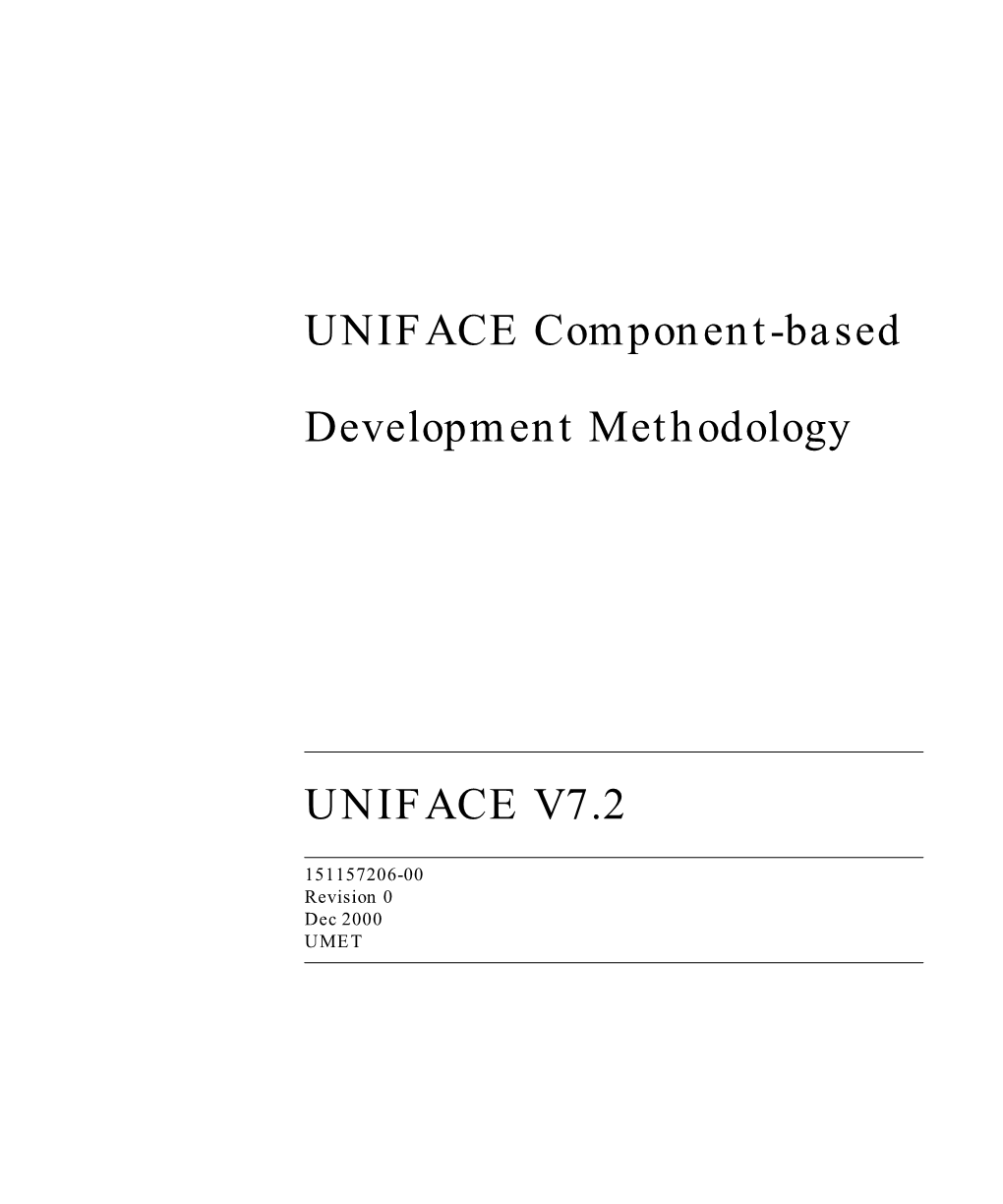 UNIFACE Component-Based Development Methodology Revision 0