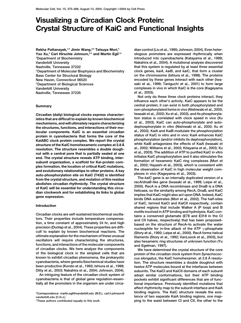 Visualizing a Circadian Clock Protein: Crystal Structure of Kaic and Functional Insights