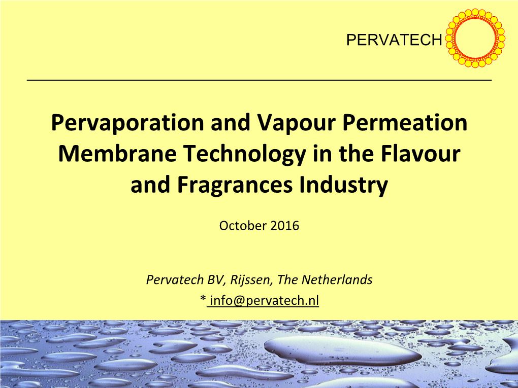 PERVATECH B.V. Pervaporation and Vapour Permeation Membrane