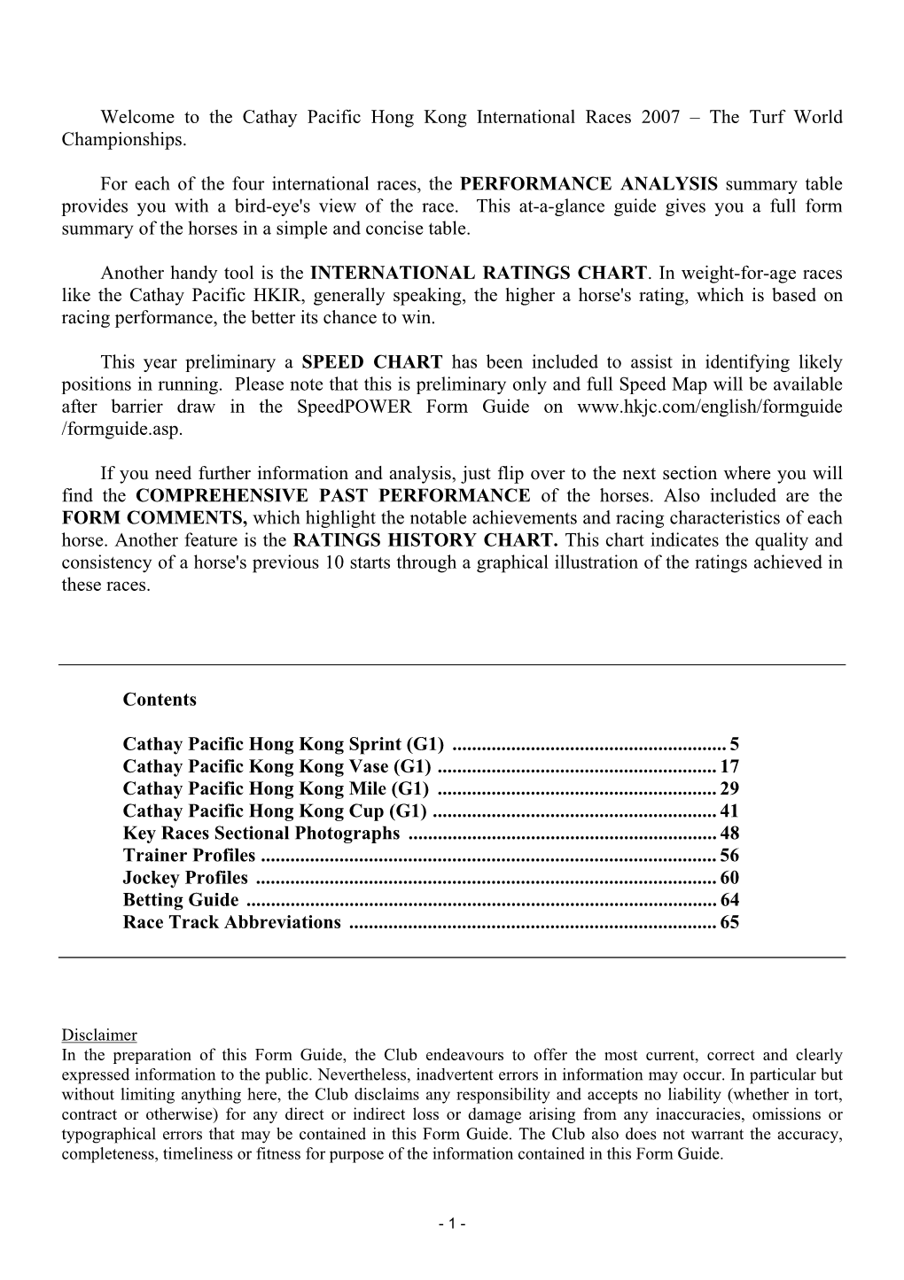 Welcome to the Cathay Pacific Hong Kong International Races 2007 – the Turf World Championships