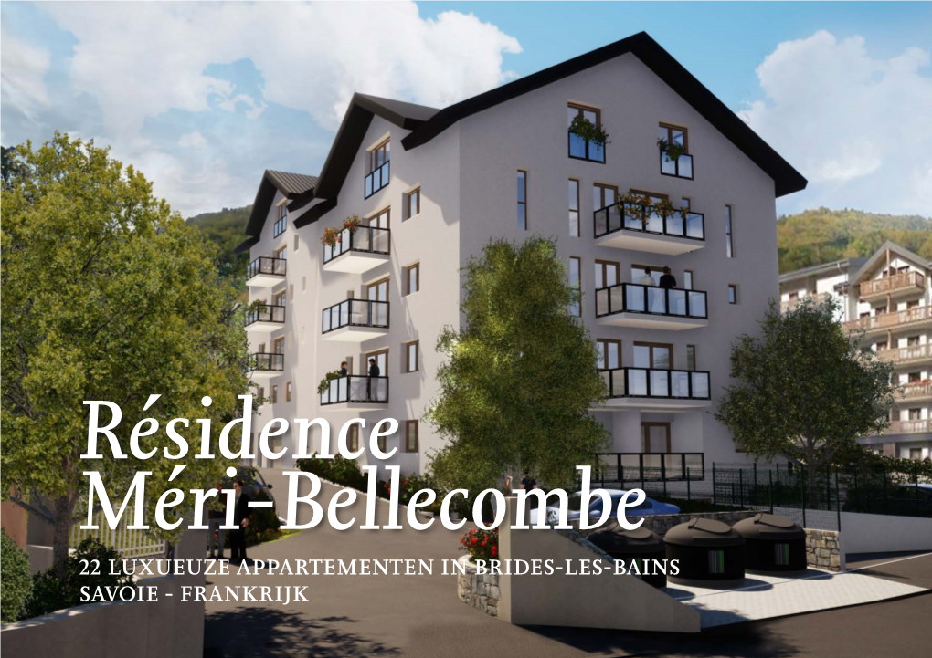 22 LUXUEUZE APPARTEMENTEN in BRIDES-LES-BAINS SAVOIE - FRANKRIJK 2 | RÉSIDENCE MÉRI-BELLECOMBE Brides-Les-Bains Een Locatie Voor Zomer En Winter