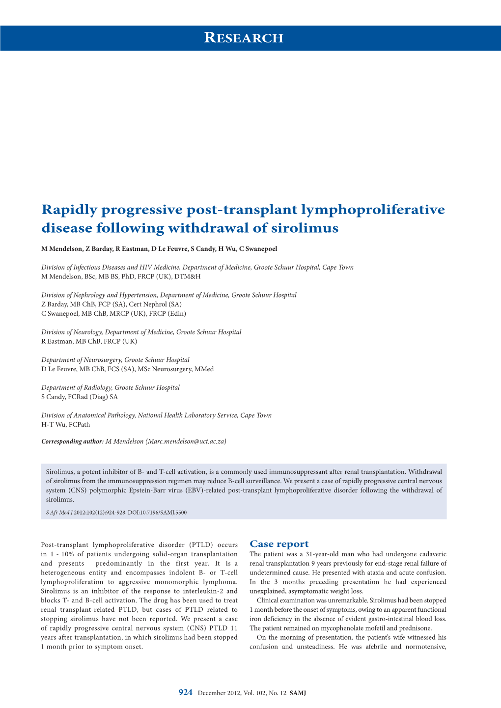 Rapidly Progressive Post-Transplant Lymphoproliferative Disease Following Withdrawal of Sirolimus